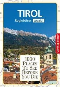 1000 Places-Regioführer Tirol