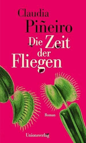 Die Zeit der Fliegen: Roman