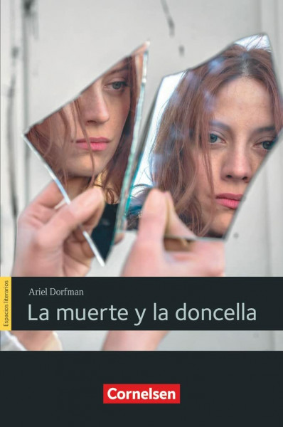 Espacios literarios - Lektüren in spanischer Sprache - B2: La muerte y la doncella - Lektüre