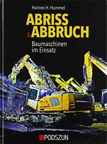 Abriss & Abbruch - Baumaschinen im Einsatz