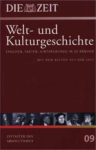 Die ZEIT-Welt- und Kulturgeschichte in 20 Bänden. 09