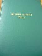 Archsum auf Sylt, Tl.2, Landwirtschaft und Umwelt in vorgeschichtlicher und frühgeschichtlicher Zeit: Landwirtschaft und Umwelt in vor- und ... Schleswig-Holsteins: Serie B)