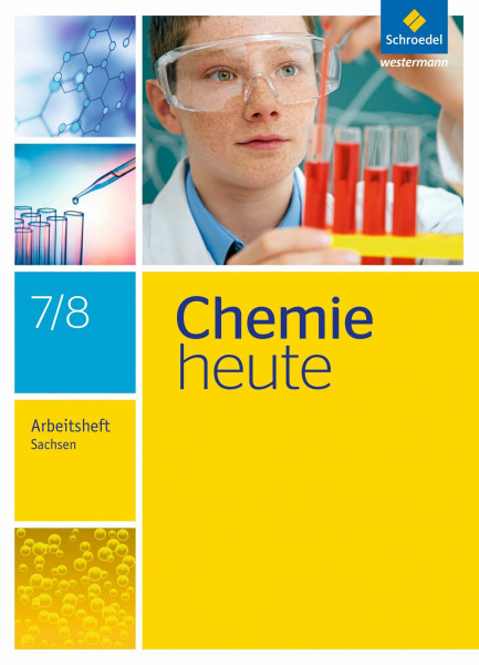 Chemie heute SI - Ausgabe 2013 für Sachsen: Arbeitsheft 7 / 8: Sekundarstufe 1 - Ausgabe 2013
