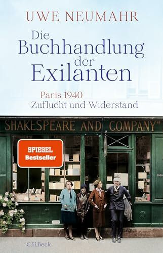 Die Buchhandlung der Exilanten: Paris 1940 - Zuflucht und Widerstand