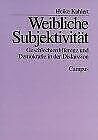 Weibliche Subjektivität: Geschlechterdifferenz und Demokratie in der Diskussion