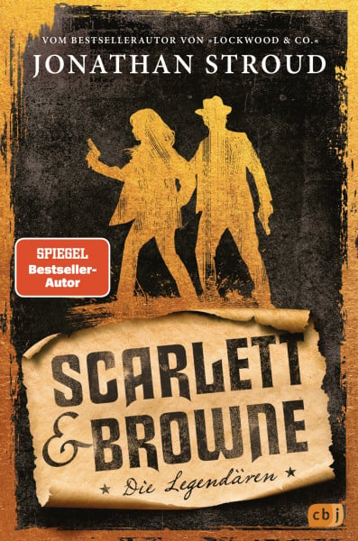 Scarlett & Browne – Die Legendären: Das atemberaubende Finale der mitreißenden Abenteuer-Fantasy, für alle Fans von Lockwood & Co. (Die Scarlett-&-Browne-Reihe, Band 3)