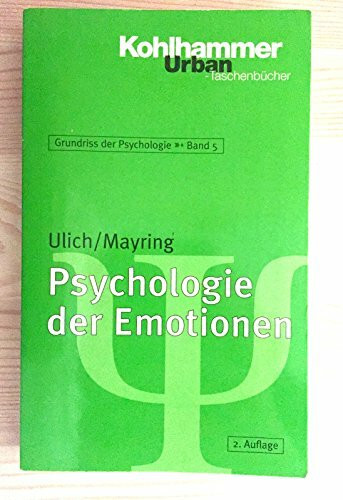 Grundriss der Psychologie: Psychologie der Emotionen (Urban-Taschenbücher, Band 554)