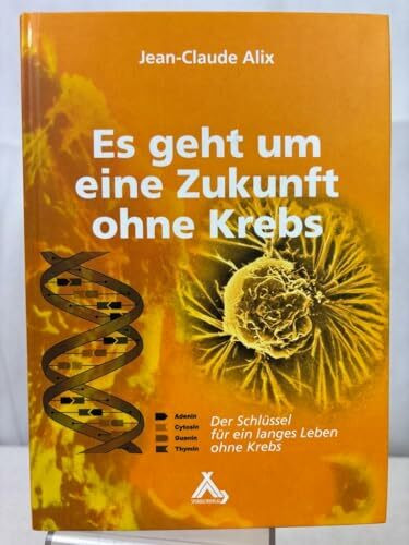Es geht um eine Zukunft ohne Krebs: Der Schlüssel für ein langes Leben ohne Krebs