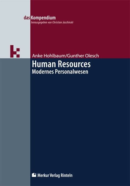 Human Resources - Modernes Personalwesen (das Kompendium)