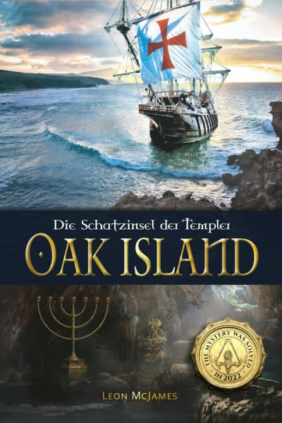Oak Island – Die Schatzinsel der Templer: Das Rätsel wurde 2022 gelöst!