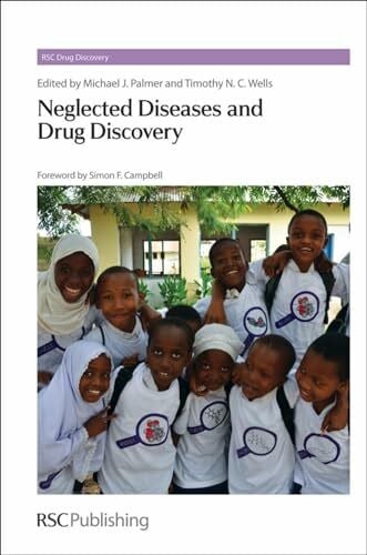 Neglected Diseases and Drug Discovery: Rsc (Rsc Drug Discovery, 14)