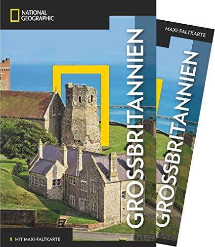 NATIONAL GEOGRAPHIC Reiseführer Großbritannien: Das ultimative Reisehandbuch mit über 500 Adressen und praktischer Faltkarte zum Herausnehmen für alle ... Geographic Reisehandbuch): mit Maxi-Faltkarte