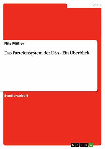 Das Parteiensystem der USA - Ein Überblick