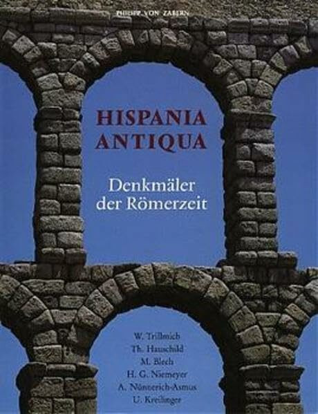 Hispania antiqua, Denkmäler der Römerzeit