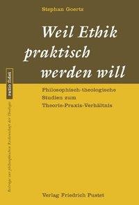 Weil Ethik praktisch werden will