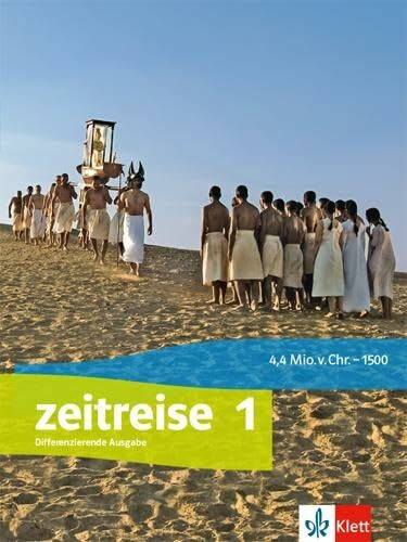 Zeitreise 1. Differenzierende Ausgabe Nordrhein-Westfalen, Schleswig-Holstein und Sachsen-Anhalt: Schulbuch Klasse 5/6 (Zeitreise. Differenzierende ... und Sachsen-Anhalt ab 2017)