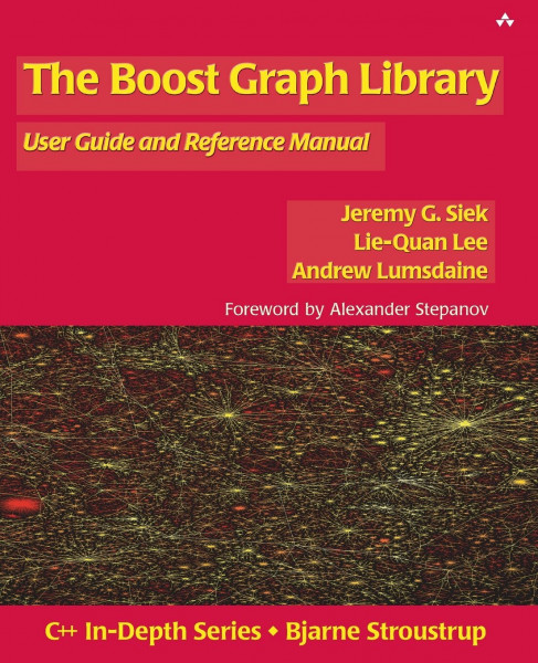 The Boost Graph Library: User Guide and Reference Manual (C++ In-Depth Series)