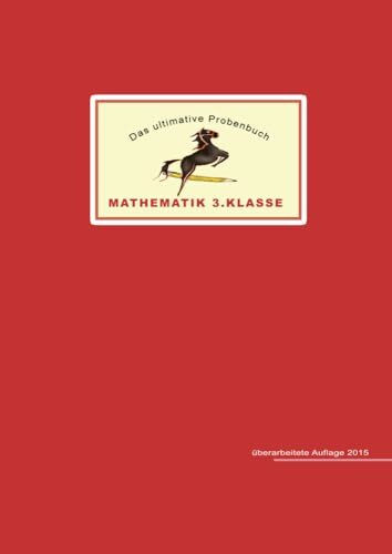 Das ultimative Probenbuch Mathematik 3. Klasse: Lehrplan Plus