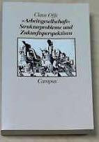 Arbeitsgesellschaft. Strukturprobleme und Zukunftsperspektiven