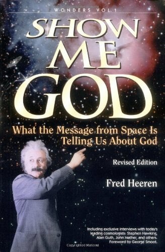 Show Me God: What the Message from Space Is Telling Us About God (Wonders, 1, Band 1) Show Me God: What the Message from Space Is Telling Us About God (Wonders, 1, Band 1)