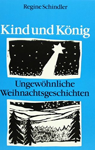 Kind und König: Ungewöhnliche Weihnachtsgeschichten