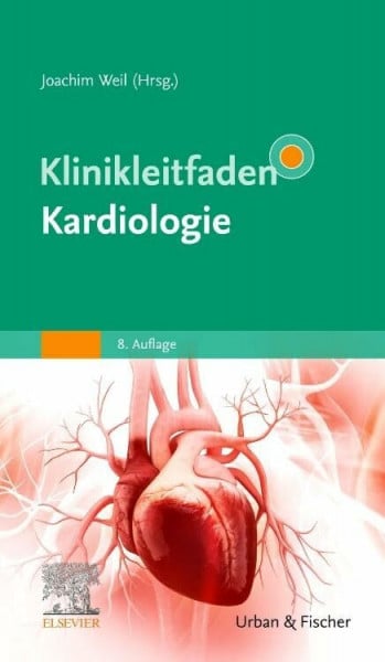 Klinikleitfaden Kardiologie (KLINIKLEITFADEN MEDIZIN - Urban & Fischer-Verlag)