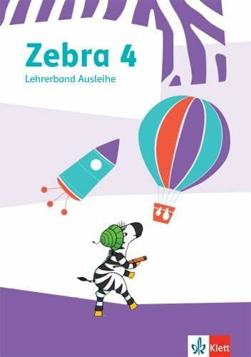 Zebra 4: Didaktischer Kommentar zur Ausleihe Klasse 4 (Zebra. Ausgabe ab 2018)