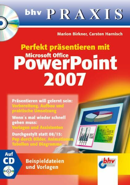 Perfekt präsentieren mit Microsoft Office PowerPoint 2007 (bhv Praxis)
