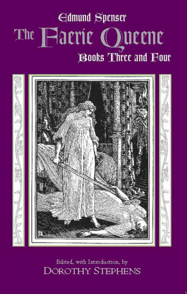 The Faerie Queene, Books Three and Four (Hackett Classics)