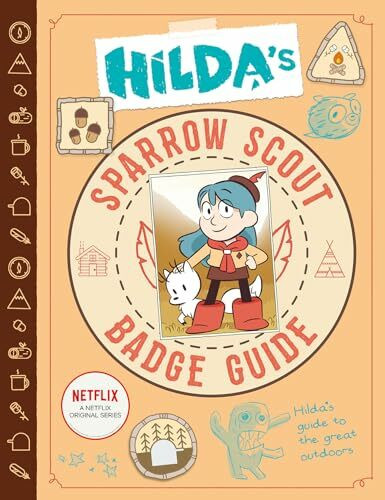 Hilda's Sparrow Scout Badge Guide (Hilda Tie-In)