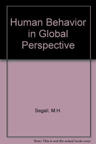 Human Behavior in Global Perspective Human Behavior in Global Perspective