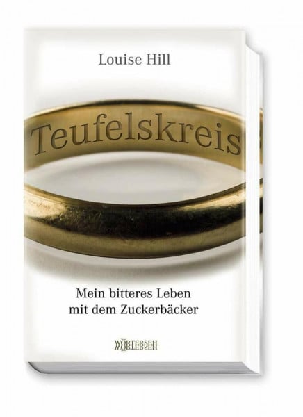 Teufelskreis: Mein bitteres Leben mit dem Zuckerbäcker