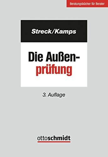 Die Außenprüfung (Beratungsbücher für Berater, Band 2)