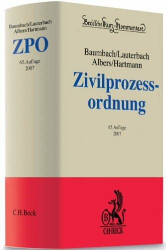 Zivilprozessordnung: mit Gerichtsverfassungsgesetz und anderen Nebengesetzen (Beck'sche Kurz-Kommentare, Band 1)