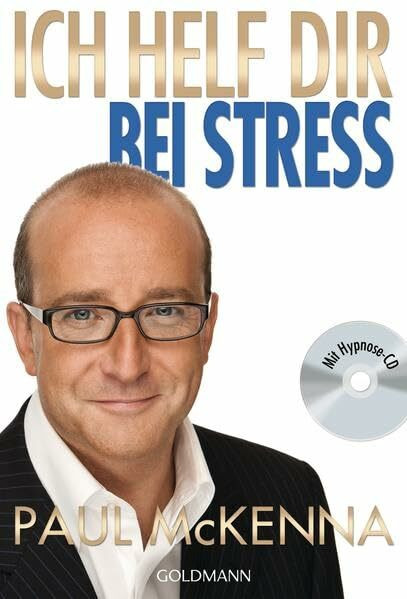 Ich helf dir bei Stress: Mit Hypnose-CD