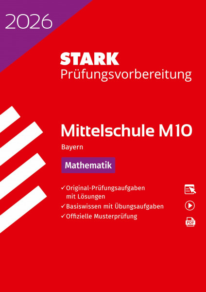 STARK Mathematik 10. Klasse - M10 Mittelschule 2026 Bayern - Prüfungsvorbereitung (Abschlussprüfungen)