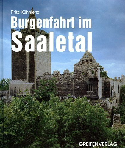 Burgenfahrt im Saaletal