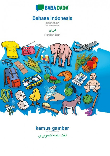 BABADADA, Bahasa Indonesia - Persian Dari (in arabic script), kamus gambar - visual dictionary (in arabic script)
