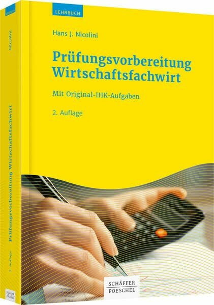 Prüfungsvorbereitung Wirtschaftsfachwirt:in: Mit Original-IHK-Aufgaben