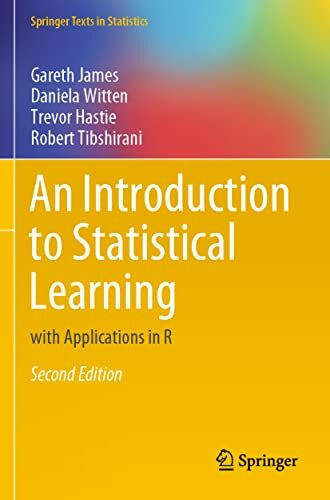 An Introduction to Statistical Learning: with Applications in R (Springer Texts in Statistics)