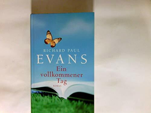 Ein vollkommener Tag: Roman (Ehrenwirth Belletristik)