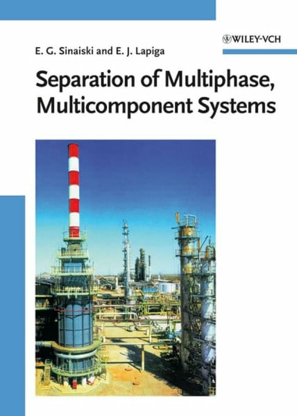 Separation of Multiphase, Mulsticomponent Systems