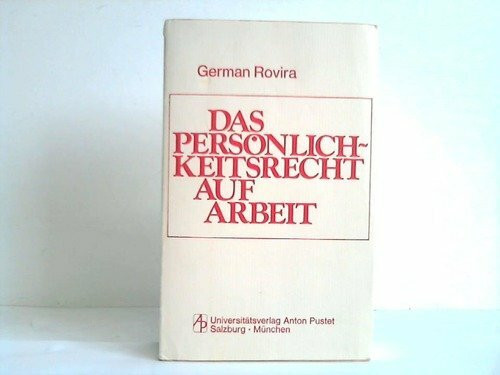Das Persönlichkeitsrecht auf Arbeit.: Trinitarische Konstitution und personale Berufung.