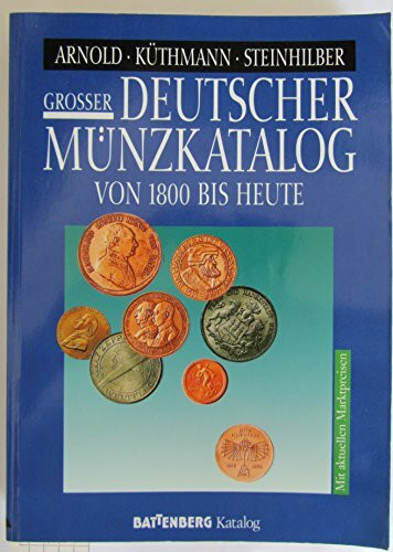 Großer deutscher Münzkatalog von 1800 bis heute