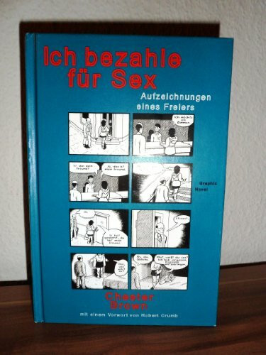 Ich bezahle für Sex: Aufzeichnungen eines Freiers