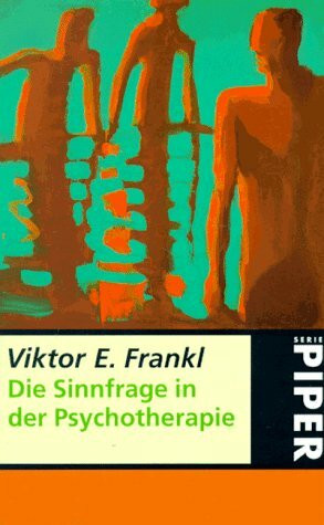 Die Sinnfrage in der Psychotherapie