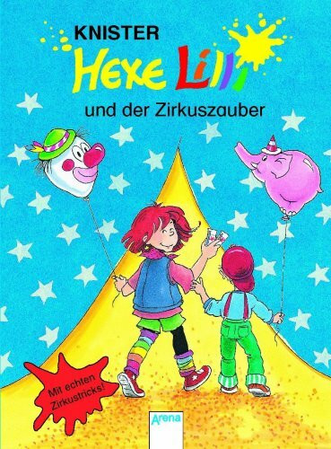 Hexe Lilli und der Zirkuszauber: In neuer Rechtschreibung