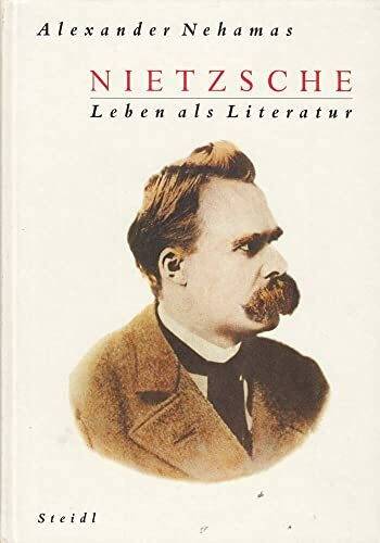 Nietzsche - Leben als Literatur