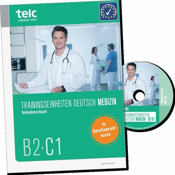 Trainingseinheiten telc Deutsch B2·C1 Medizin: Teilnehmerbuch