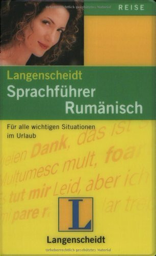 Langenscheidt Sprachführer Rumänisch: Für alle wichtigen Situationen auf der Reise: Mit Reisewörterbuch und Kurzgrammatik